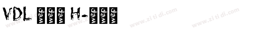 VDL 京千社 H字体转换